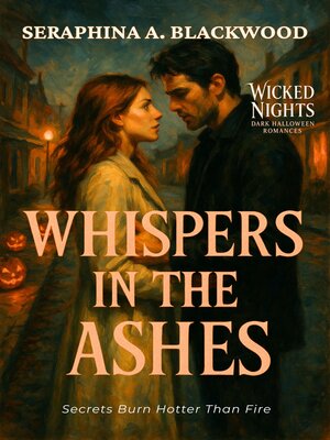 cover image of Whispers in the Ashes